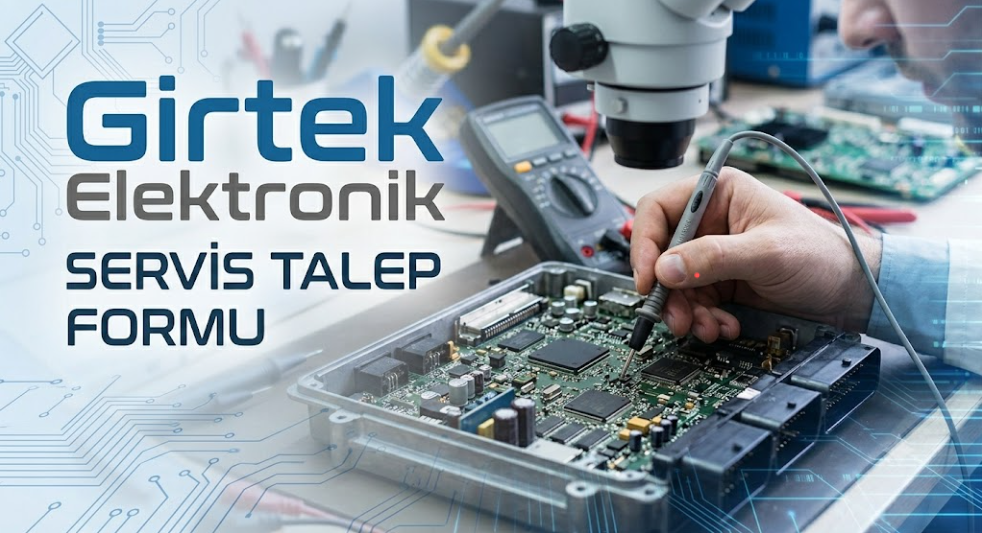 Girtek Elektronik Servis Talep Formu